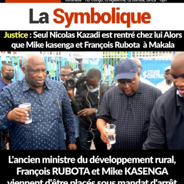 Justice : Seul Nicolas Kazadi est rentré chez lui Alors que Mike kasenga et François Rubota  à Makala