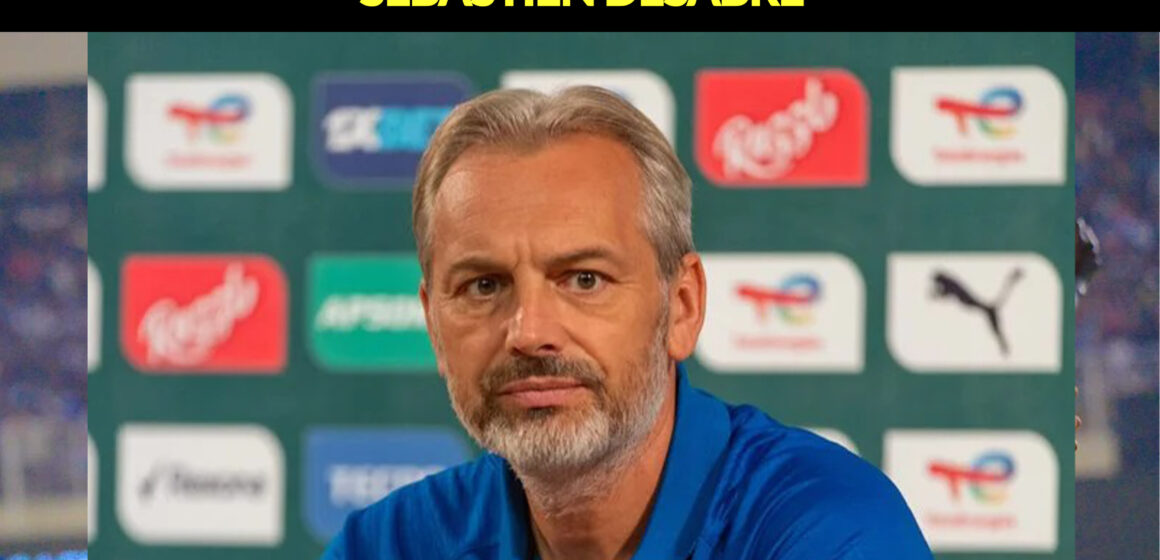 Fifa : éliminatoire de la coupe du monde 2026, Sébastien DESSABRE