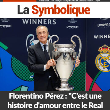 Florentino Pérez : « C’est une histoire d’amour entre le Real Madrid et la Coupe d’Europe »
