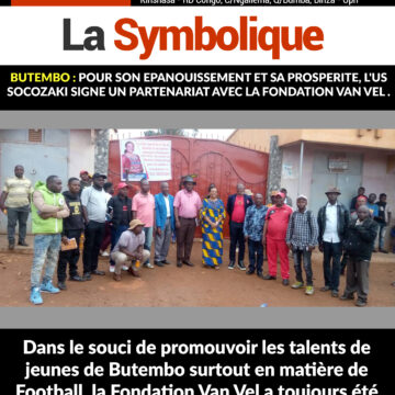 BUTEMBO : Pour son épanouissement et sa prospérité, l’US SOCOZAKI signe un partenariat avec la Fondation Van Vel.