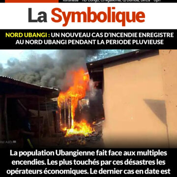 Nord Ubangi : Un nouveau cas d’incendie enregistré au Nord Ubangi pendant la période pluvieuse