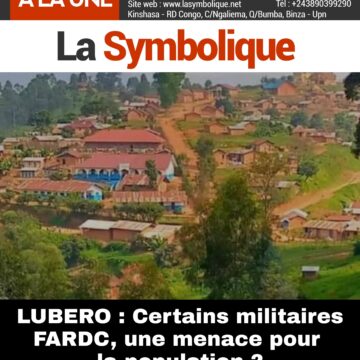 LUBERO: Certains militaires FARDC, une menace pour la population ?