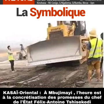 KASAÏ-Oriental : À Mbujimayi, l’heure est à la concrétisation des promesses du chef de l’État Félix-Antoine Tshisekedi Tshilombo.