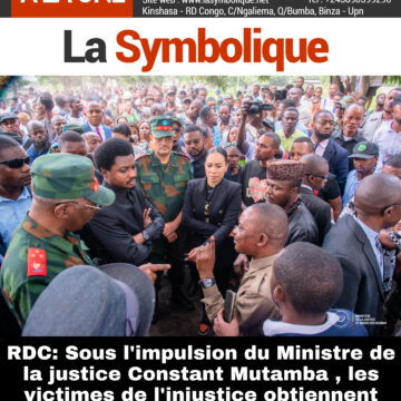 RDC: Sous l’impulsion du Ministre de la justice Constant MUTAMBA, les victimes de l’injustice obtiennent gain de cause.