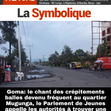 Goma: le chant des crépitements balles devenu fréquent au quartier Mugunga, le Parlement de Jeunes appelle les autorités à trouver une solution