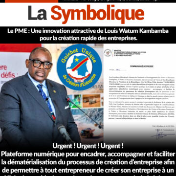 Le PME : Une innovation attractive de Louis Watum Kambamba pour la création rapide des entreprises.