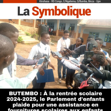 BUTEMBO : À la rentrée scolaire 2024-2025, le Parlement d’enfants plaide pour une assistance en fournitures scolaires aux enfants déplacés de guerre en âge scolaire