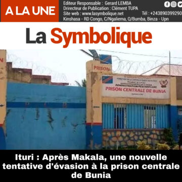 Ituri : Après Makala, une nouvelle tentative d’évasion à la prison centrale de Bunia