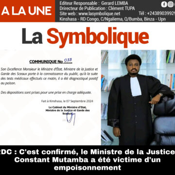 RDC: C’est confirmé, le Ministre de la Justice, Constant Mutamba a été victime d’un empoisonnement.