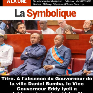 Titre. A l’absence du Gouverneur de la ville Daniel Bumba, le Vice Gouverneur Eddy Iyeli a valablement représenté la ville.