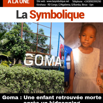 Goma : Une enfant retrouvée morte après un kidnapping
