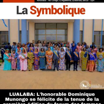 LUALABA : L’honorable Dominique Munongo se félicite de la tenue de la première édition du forum des femmes parlementaires de la RDC à Kolwezi
