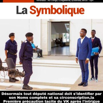 Désormais tout député national doit s’identifier par son Noms complets et sa circonscription,la Première précaution tacite du VK après l’intrigue du Vrai faux député, Sénateur, Hon prov, DG et Prophet