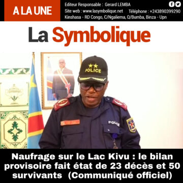 Naufrage sur le Lac Kivu : le bilan provisoire fait état de 23 décès et 50 survivants (Communiqué officiel)