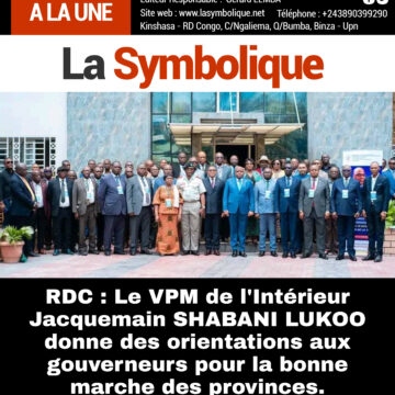 RDC : Le VPM de l’Intérieur Jacquemain SHABANI LUKOO donne des orientations aux gouverneurs pour la bonne marche des provinces.
