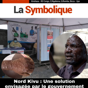 Nord Kivu : Une solution envisagée par le gouvernement pour lutter contre la M’Pox.