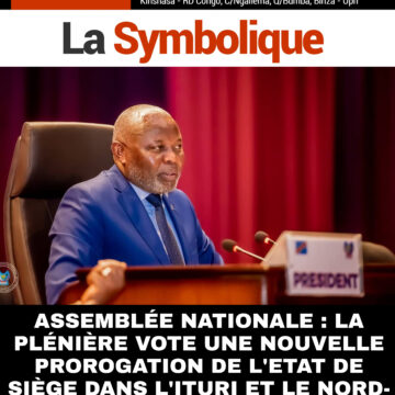 ASSEMBLÉE NATIONALE : LA PLÉNIÈRE VOTE UNE NOUVELLE PROROGATION DE L’ETAT DE SIÈGE DANS L’ITURI ET LE NORD-KIVU