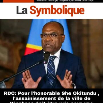 RDC : Pour l’honorable She Okitundu , l’assainissement de la ville de Kinshasa doit être pris pour une priorité