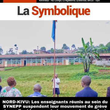 NORD-KIVU : Les enseignants réunis au sein du SYNEPP suspendent leur mouvement de grève et appellent les parents à envoyer leurs enfants à l’école dès le lundi prochain