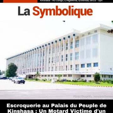 Escroquerie au Palais du Peuple de Kinshasa : Un Motard Victime d’un Faux Administratif
