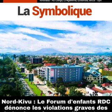 Nord-Kivu : Le Forum d’enfants RDC dénonce les violations graves des droits des enfants en ville de Goma