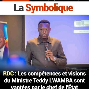RDC : Les compétences et visions du Ministre Teddy LWAMBA sont vantées par le chef de l’État Félix TSHISEKEDI