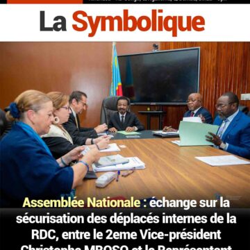 Assemblée Nationale : échange sur la sécurisation des déplacés internes de la RDC, entre le 2eme Vice-président Christophe MBOSO et le Représentant Spécial adjoint du SG de l’ONU