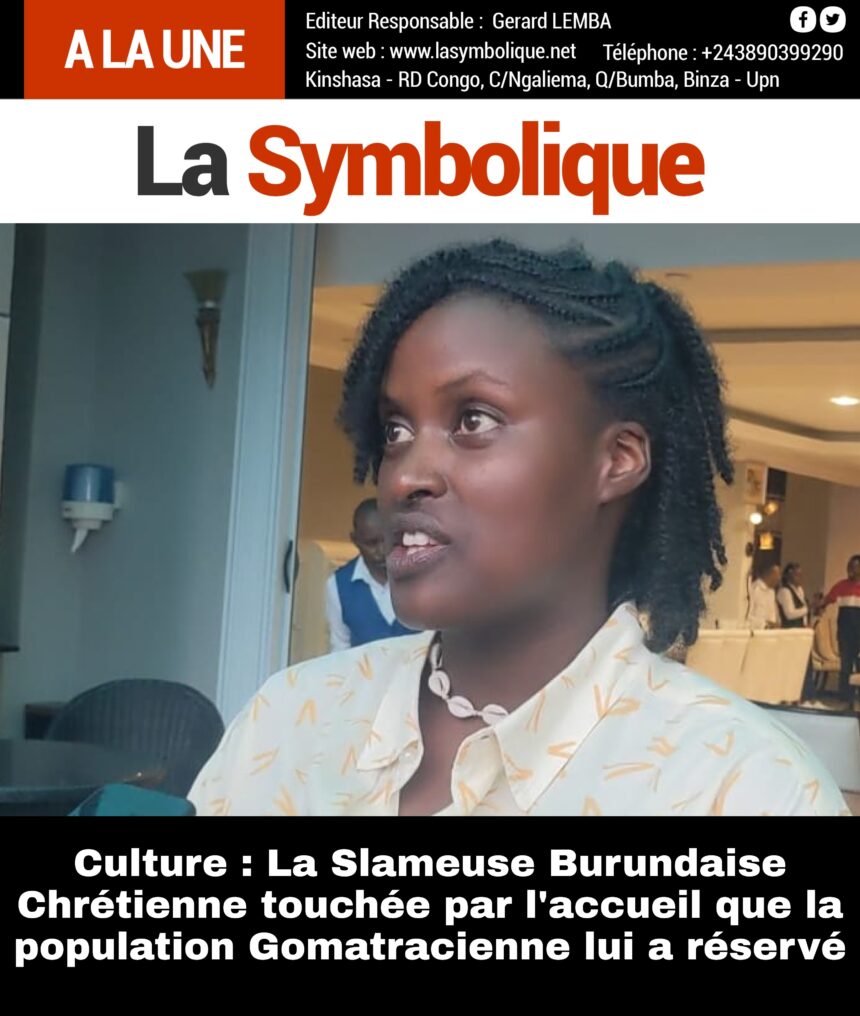Culture : La Slameuse Burundaise Chrétienne touchée par l’accueil que la population Gomatracienne lui a réservé