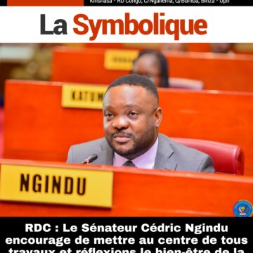 RDC: Le Sénateur Cédric Ngindu encourage de mettre au centre de tous travaux et réflexions le bien-être de la population