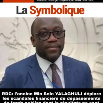 RDC: l’ancien Min Sele YALAGHULI déplore les scandales financiers de dépassements de fonds publics dont le résultats ne sont pas compatibles sur terrain