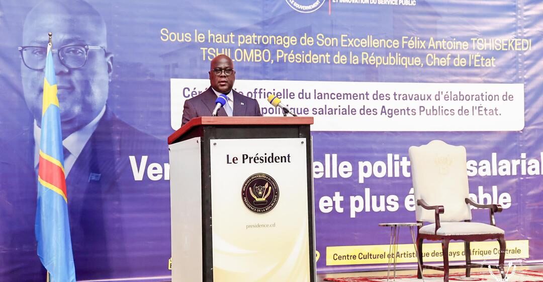 RDC : LANCEMENT CE JEUDI 24 AVRIL 2025 DU PROCESSUS D’ÉLABORATION D’UNE NOUVELLE POLITIQUE SALARIALE DANS LE SECTEUR PUBLIC PAR LE CHEF DE L’ÉTAT, Félix Antoine Tshisekedi Tshilombo !