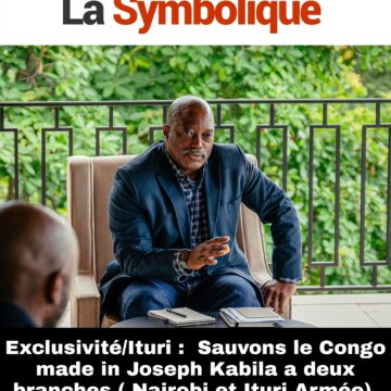 Exclusivité : Sauvons le Congo made in Joseph Kabila à deux branches (Nairobi Politique et Ituri armée)