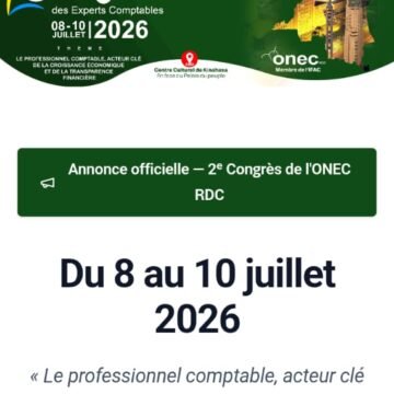 RDC : La tenue du 2ᵉ Congrès National des Experts-Comptables à Kinshasa en juillet.